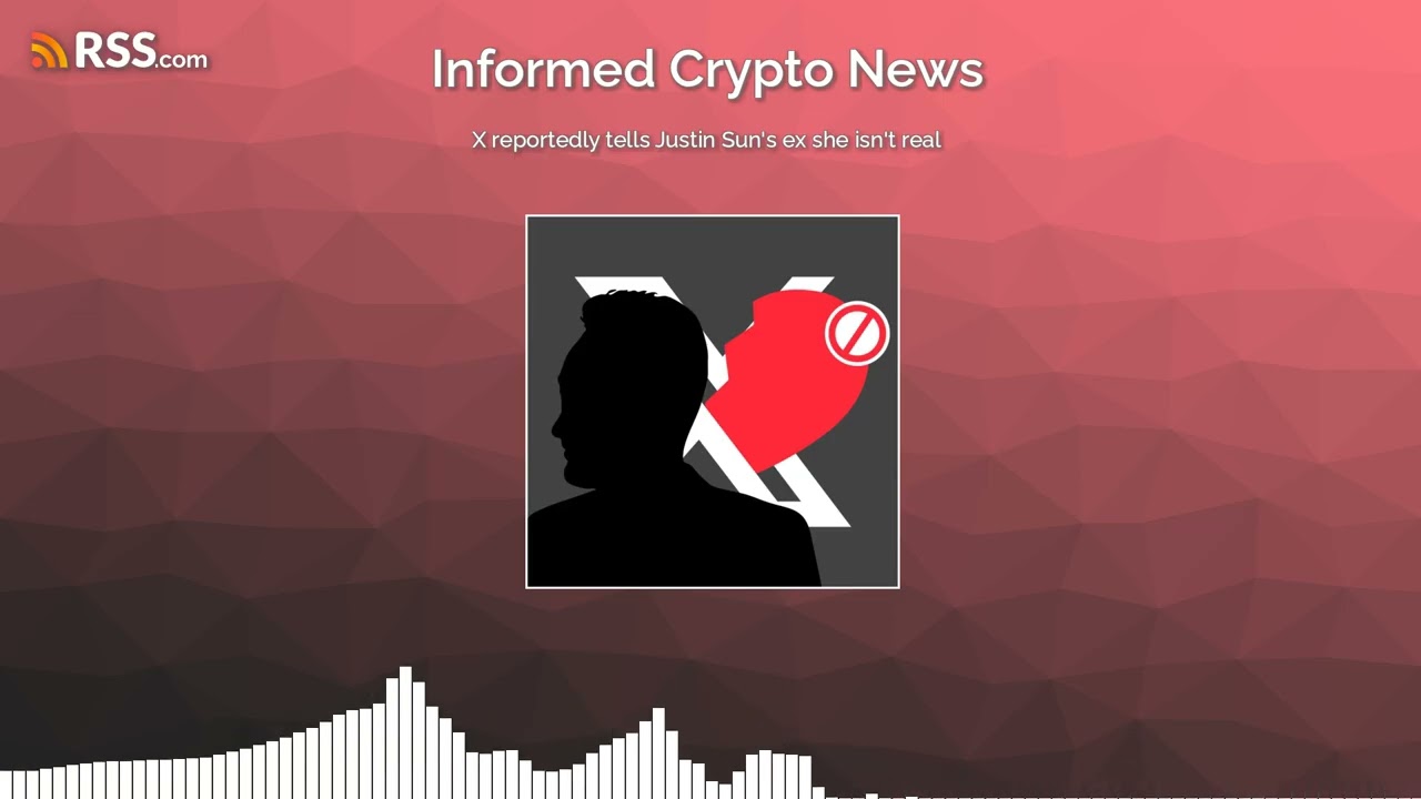 X reportedly tells Justin Sun’s ex she isn’t real