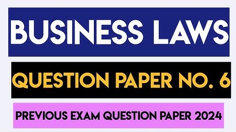 business law question paper 2024 | business law previous exam question paper