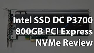 Intel SSD DC P3700 800GB Review - Ludicrous Speed for the Masses!