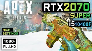 Apex Legends Season 15 / RTX 2070 Super + i5 10400F/ High Settings / 1080P