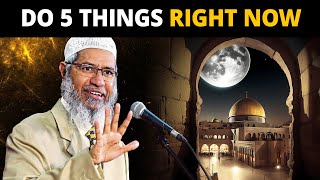5 THINGS ALL MUSLIMS SHOULD DO RIGHT NOW