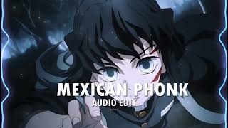 Mexican Phonk - [AUDIO EDIT] @AsEditXx