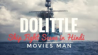 Dolittle Movie Ship Fight Scene in Hindi |Dolittle(2020) |MoViEs MaN| #Subscribe