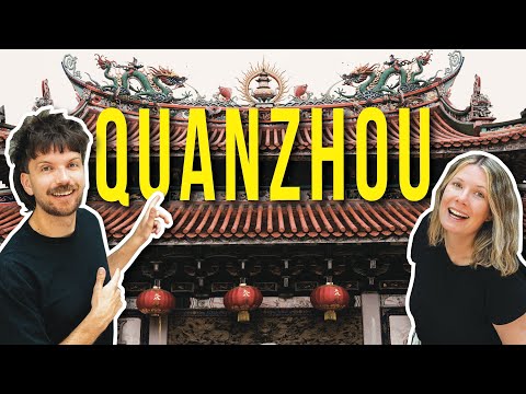 China’s Best Kept Secret: Our First Impressions Of Quanzhou