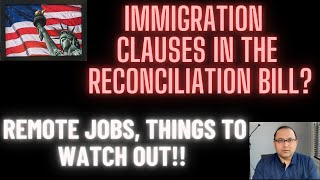 Immigration clauses in 2022 reconciliation bill? Working from anywhere?