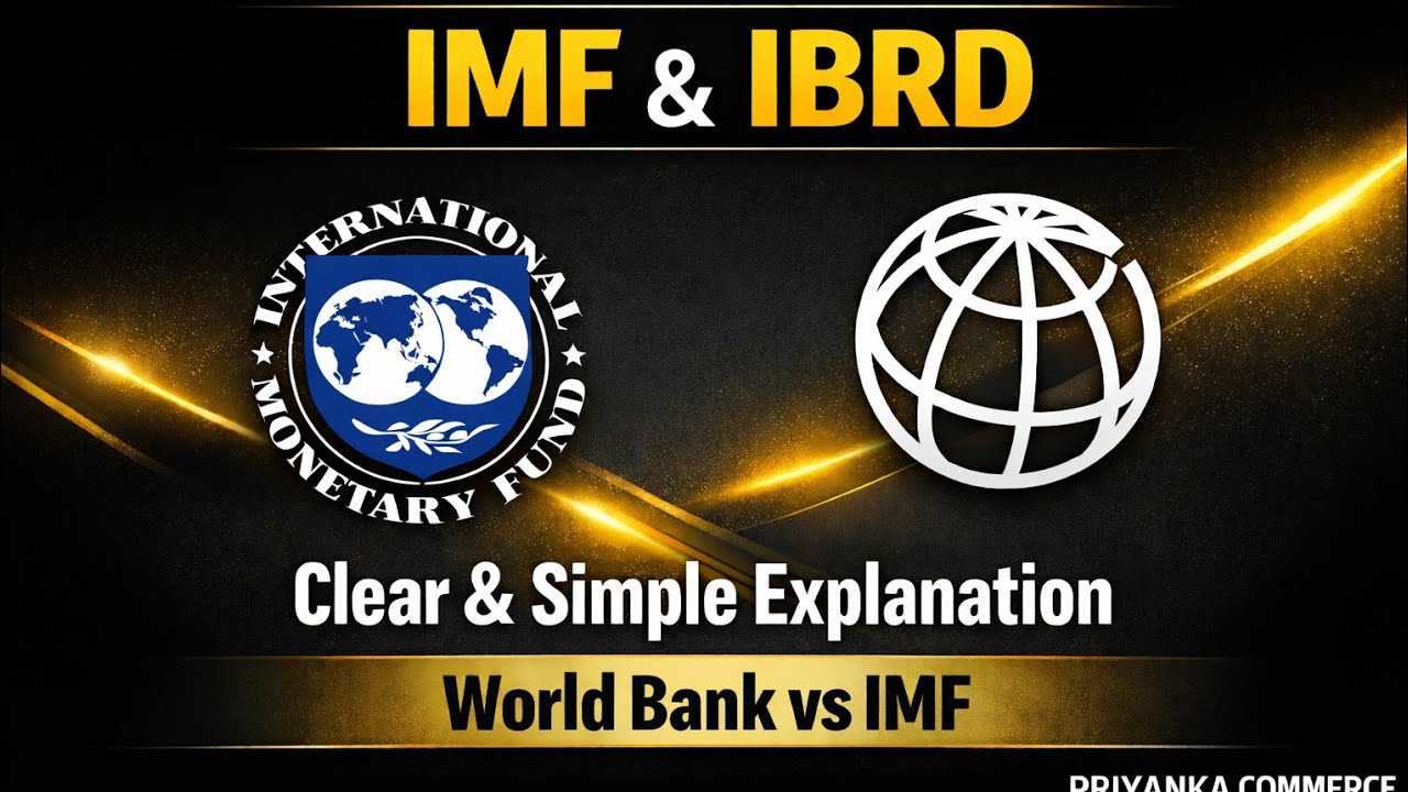 IMF AND IBRD - complete explanation. Useful for UGC-NET, DSSSB -PGT, UP-PGT 