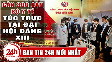 Đại hội XIII Tin tưởng về những quyết sách đột phá thúc đẩy sự phát triển  Tin tức Mới Nhất 25/1