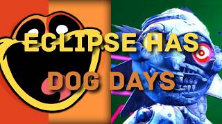 Eclipse Has Dog Days | (Arcadify, Gamingly Mashup)