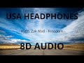 Kygo, Zak Abel - Freedom (8D AUDIO) 🎧