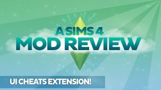 A Sims 4 Mod Review: UI Cheats Extension!