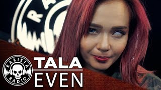 Tala by Even | Rakista Live EP200