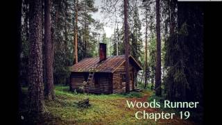 Woods Runner - Chapter 19