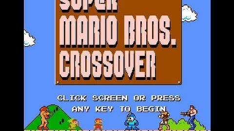 Watch me suck at: Super Mario Bros. Crossover: GAMEPLAY