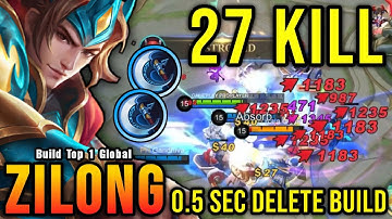 27 Kills!! 0.5 Sec Delete Zilong Build (PLEASE TRY) - Build Top 1 Global Zilong ~ MLBB