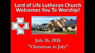 Christmas In July ( 9th Sunday of Pentecost ) - July 26, 2026