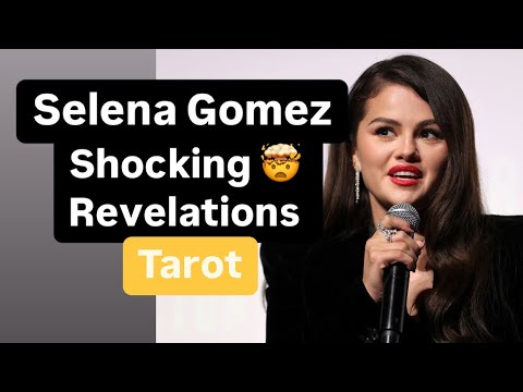 Shocking! 🤯 tarot revelations for SELENA GOMEZ - wow! Must see! Reading