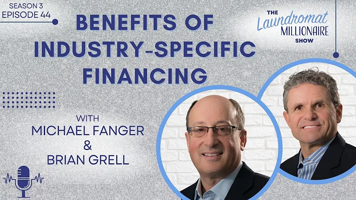 Benefits of Industry-Specifi...  Financing w/Micha...