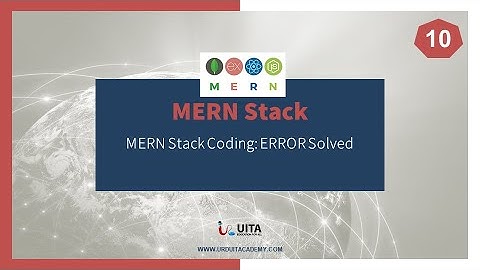 Lecture 10 Master MERN Stack Coding: ERROR Solved  |  MERN Series Tutorial | Step-by-Step Guide