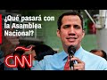 ¿Qué pasará con la Asamblea Nacional? Juan Guaidó lo explica