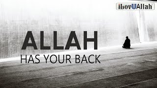 DON'T WORRY, ALLAH HAS YOUR BACK