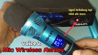 Sinyal terhubung tapi tidak keluar suara, Mic Wireless Ashley Freedom