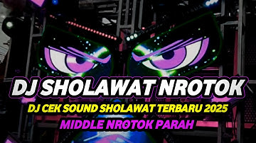 DJ SHOLAWAT FULL ALBUM VIRAL TERBARU 2025 FULL BASS HOREG NROTOK PARAH