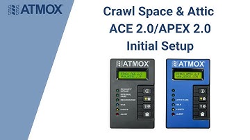 ATMOX Crawl Space and Attic ACE 2.0/APEX 2.0 Controller - Setup
