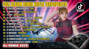 Full Album Remix Terpopuler 2025 || DJ MALAM SEMAKIN DINGIN, DJ SECANGKIR MADU MERAH || Viral TIKTOK