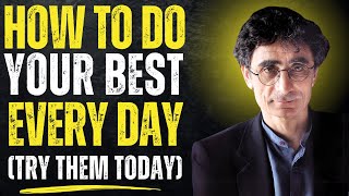 🔥 12 Insightful Secrets for Doing Your BEST | DR. GABOR MATÉ