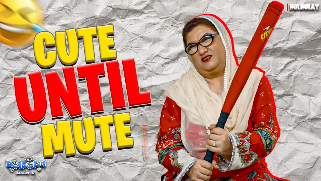 Cute until Mute 🤣😂 | Bulbulay | Momo & Khoobsurat | Comedy 2026