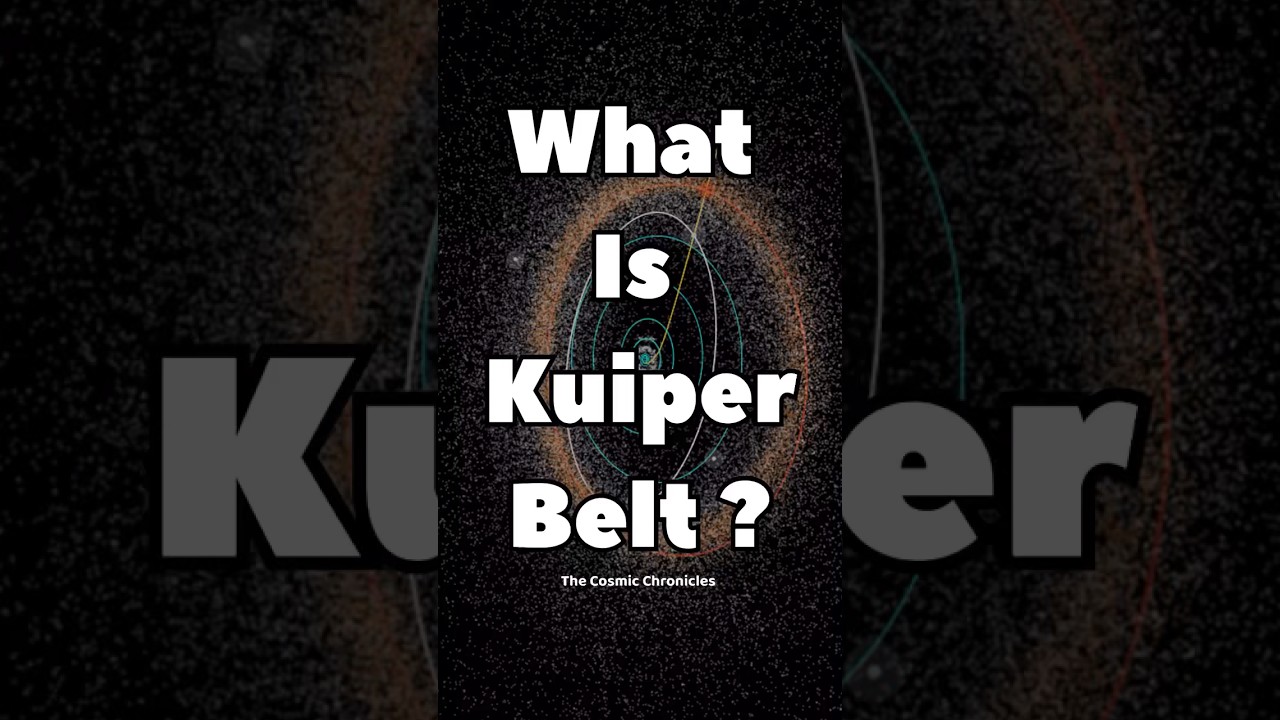 What is the Kuiper Belt? 