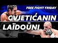 FREE FIGHT FRIDAY: Miloš Cvjetićanin vs. Sofian Laidouni