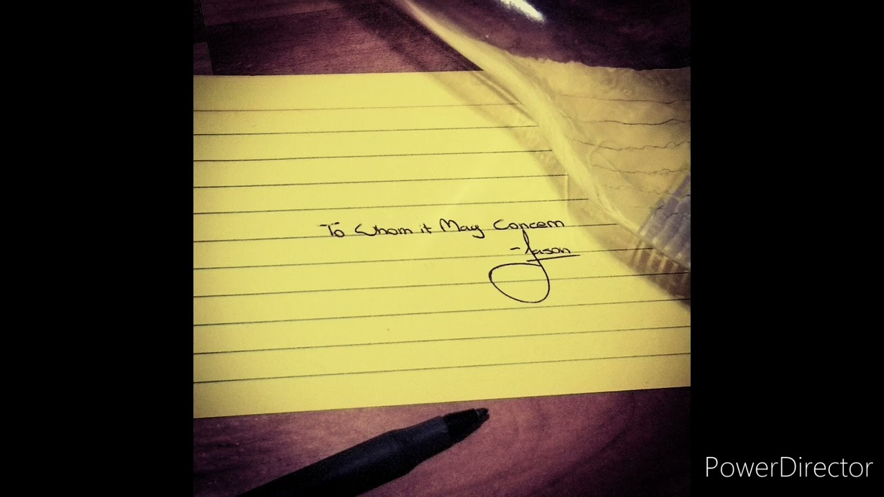 To Whom it May Concern (Original) - Jason Hatfield