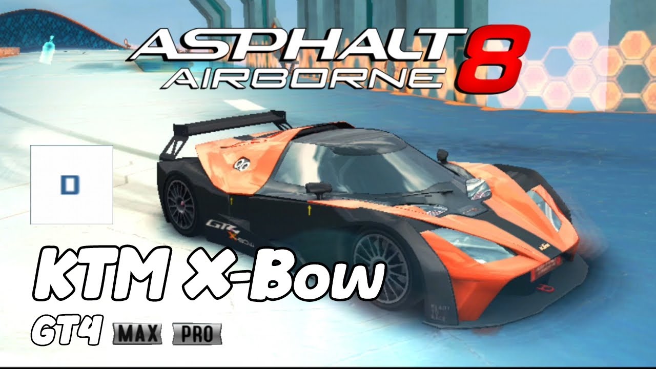 KTM X BOW GT4 MAX PRO ASPHALT 8 AIRBORNE YouTube ktm-x-bow-gt4-max-pro-asphalt-8-airborne-youtube