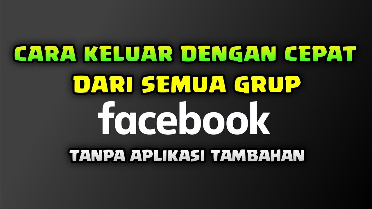Cara keluar dengan cepat dari semua Grup Facebook tanpa aplikasi