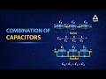 Combination of Capacitors for NEET | 12th Physics | Chapter 2 | Electric Potential And Capacitance