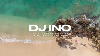 DJ Ino - Live in Koh Lanta