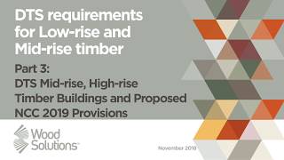 Part 3 - DTS Requirements for Mid-rise Timber - Boris Iskra
