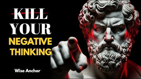 7 Brutal Stoic Laws That’ll KILL Negative Thinking-Rewire Your Mind with StoicPhilosophy#SelfControl
