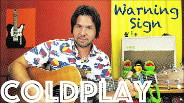 Guitar Lesson: How To Play Warning Sign by Coldplay