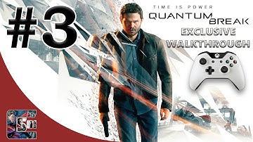 Quantum Break - Exclusive Gameplay Walkthrough - HARD - Part 3 - "A Tough Choice" | CenterStrain01