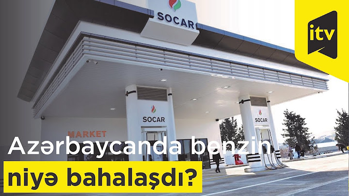Azərbaycanda benzin niyə bahalaşdı? - Səbəblər açıqlandı