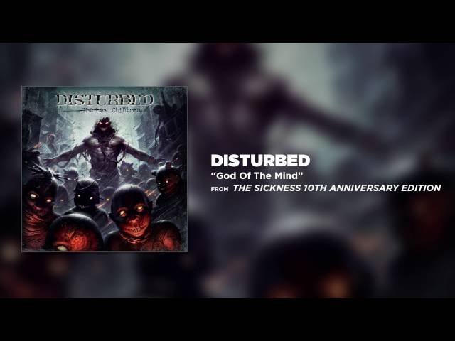 Disturbed - God Of The Mind