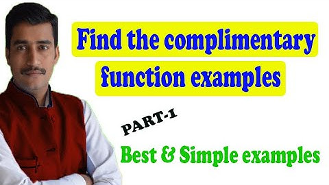 FIND THE COMPLIMENTARY FUNCTIONS EXAMPLES -1 || 15MAT21 || 15MATDIP41 (PART-16)