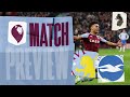 MATCH PREVIEW | Aston Villa vs Brighton & Hove Albion