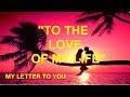 LOVE POEMS | BEST ROMANTIC LOVE POEMS | TO THE LOVE OF MY LIFE POEM