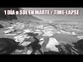 UN DÍA O SOL COMPLETO EN MARTE - time-lapse de Curiosity de la NASA