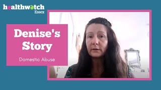 Denise's Story: Domestic Abuse