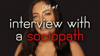 Interview with a Sociopath