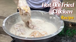 They Show You How to Make Hat Yai Fried Chicken in Every Process. - Thai Street Food